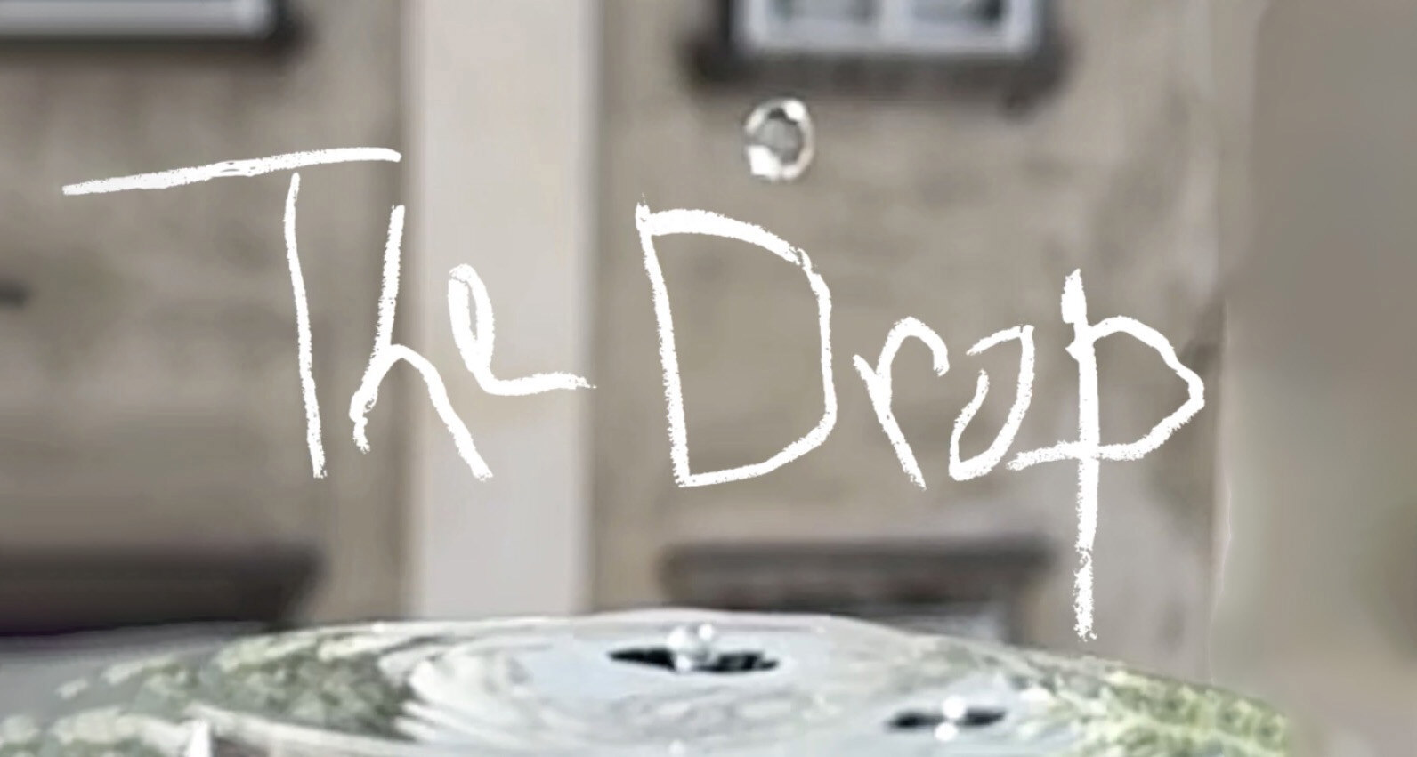 The Drop